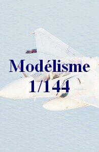 Modelisme au 1/144