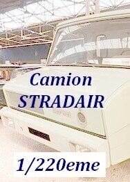 Camion STRADAIR - Z - 1/220eme