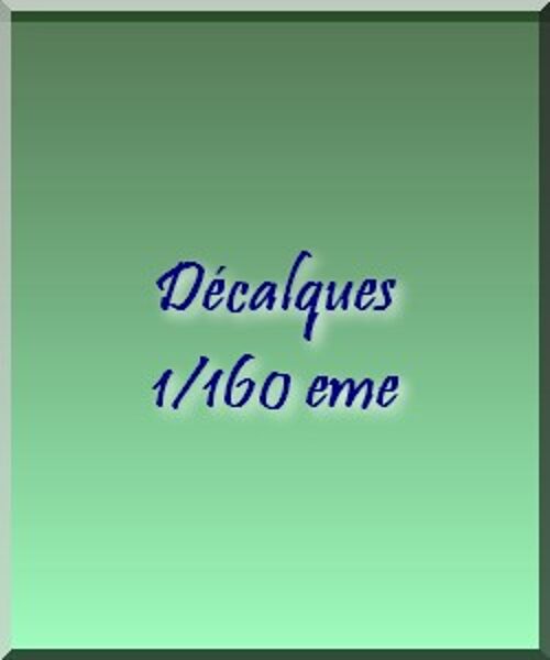 Décalques 1/160eme