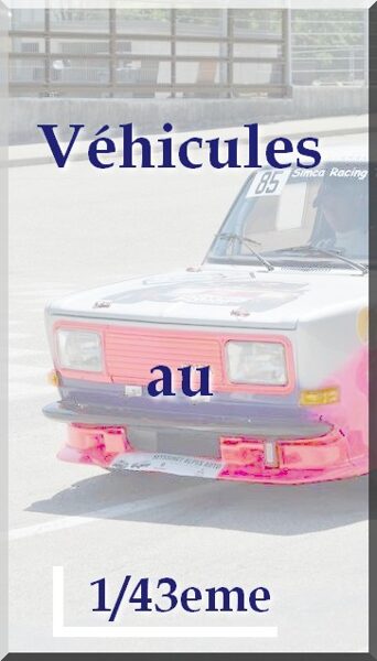 Véhicules routiers 1/43eme