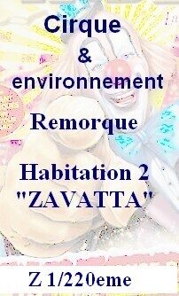 Remorque habitations 2 Zavatta Z 1/220eme