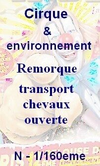 Remorque chevaux ouverte N 1/160eme