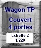 Wagon TP couvert 4 portes - 1/220eme