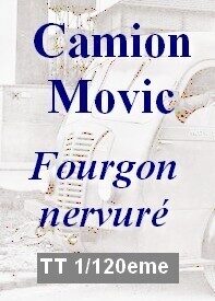 Movic fourgon nervuré TT 1/120eme