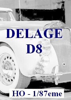 Delage D8 - HO 1/87eme