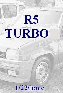 R5 Turbo - Z 1/220eme 
