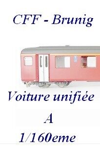 Voiture du Brunig CFF A 1/160