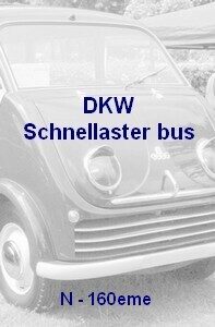 DKW Schnellaster  bus N - 1/160