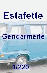 Estafette - gendarmerie - Z 1/220eme
