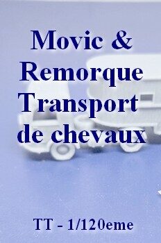 Transport de Chevaux avec tracteur Movic - TT 1/120eme