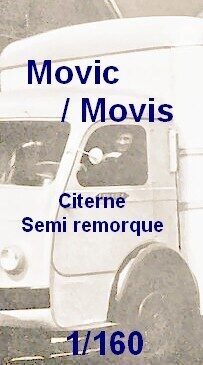 Camion Movic citerne semi-remorque 1/160