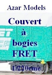 Couvert à bogies Fret Azar Models 1/220eme