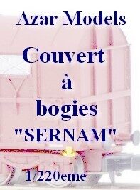 Couvert à bogies SERNAM 1/220 Azar models