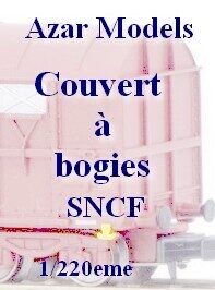 Couvert à bogies SNCF 1/220