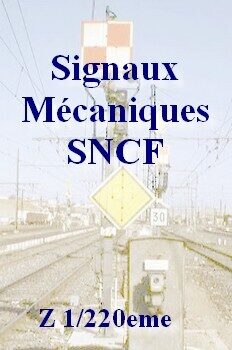 Lot de 7 signaux mécaniques - Z 1/220eme