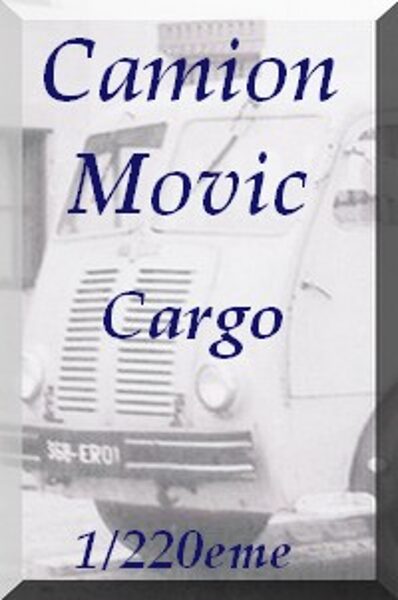 Camion Movic cargo 1/220eme
