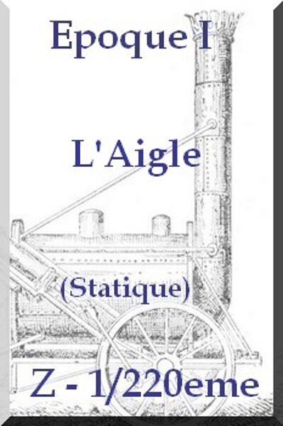 Locomotive "L'Aigle" - 1/220eme (Statique)