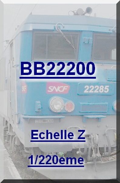 BB22200 SNCF Ech Z 1/220