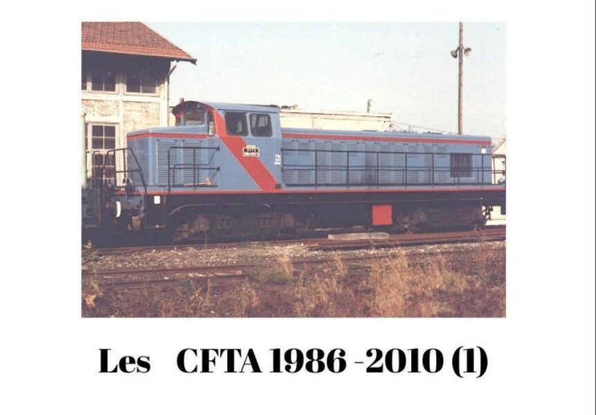 Les CFTA 1986 - 2010 (1) - L01
