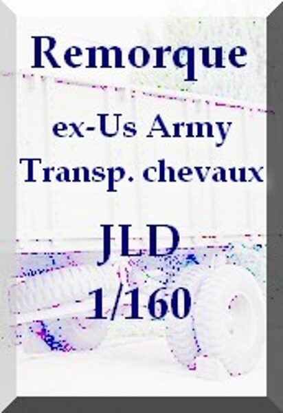 Remorque "Chevaux" JLD 1/160