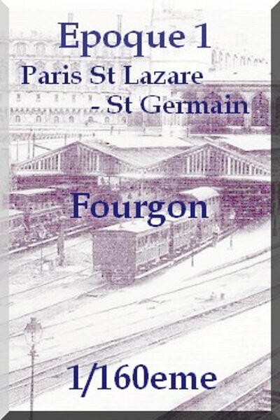 Fourgon Paris St Lazare - St Germain 1/160eme
