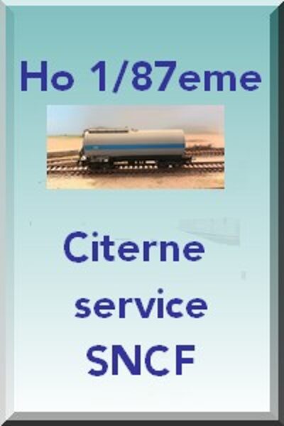 Citerne service SNCF HO 1/87eme