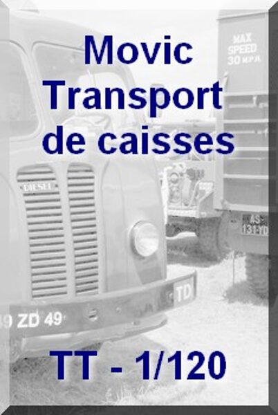 Movic Transport de caisses - TT 1/120