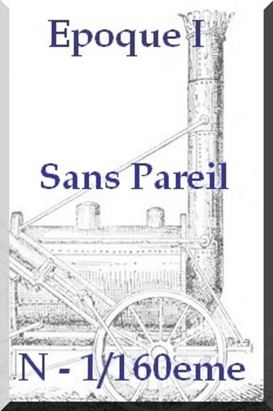 Locomotive la "Sans Pareil" - 1/160eme (Statique)