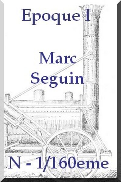 Locomotive Marc Seguin - 1/160 eme (Statique)