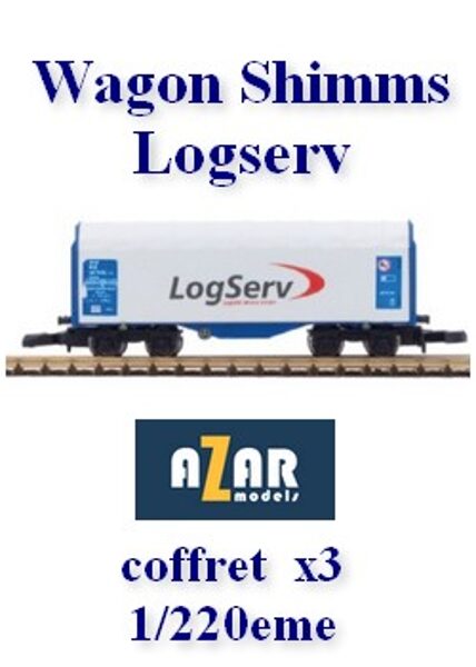 Wagon SHIMMS Logserv Azar Models (coffret X3)