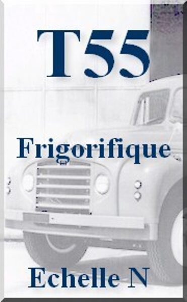 T55 Frigorifique - Echelle N - 1/160