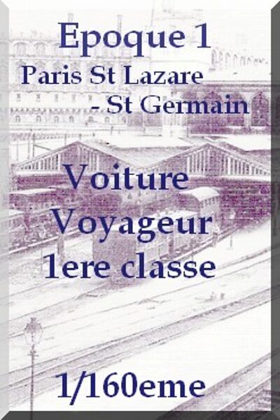 Voiture 1ere classe - Paris St Lazare -St Germain 1/160