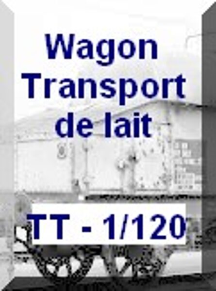 Wagons tranport de lait TT-1/120